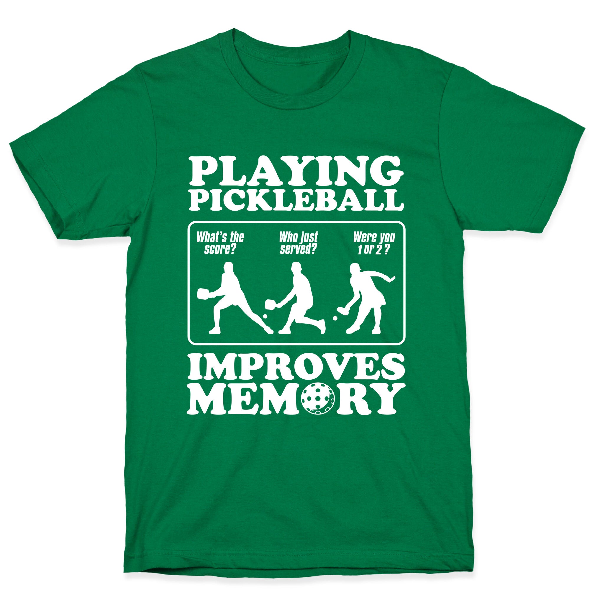 Playing Pickleball Improves Memory Funny T-Shirt